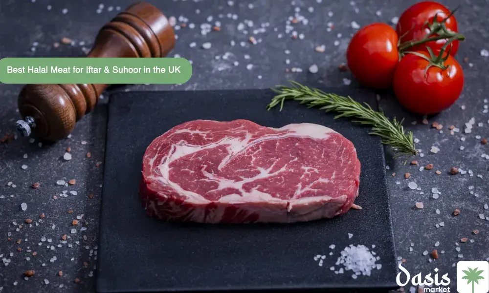 Best Halal Meat for Iftar & Suhoor in the UK