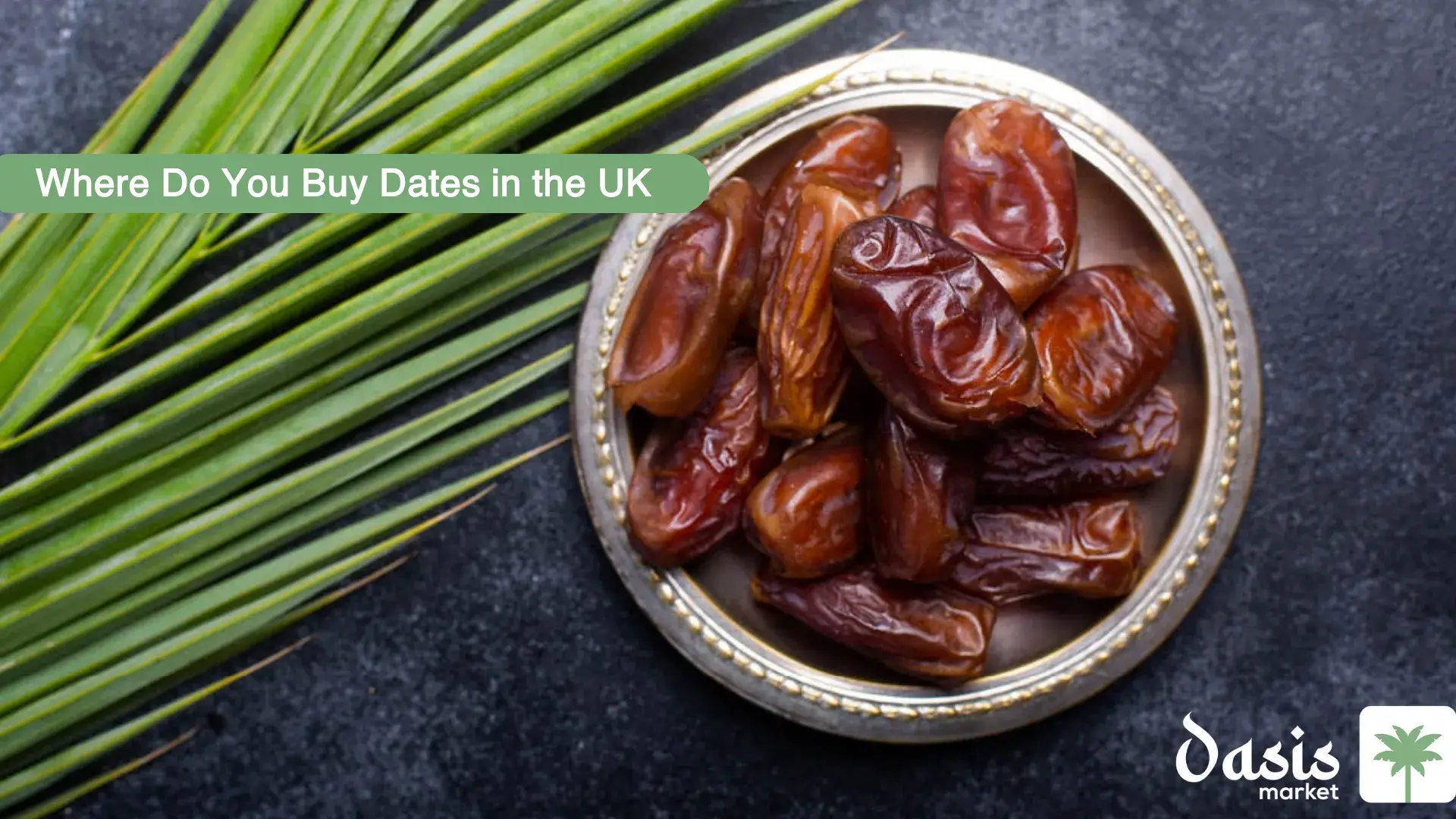 Where Do You Buy Dates in the UK